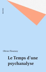 Le Temps d'une psychanalyse