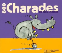 800 Charades et devinettes