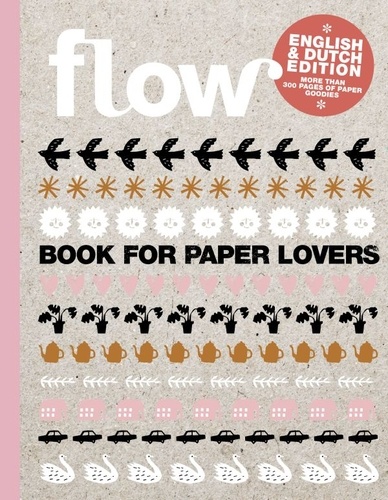  Flow - Flow Book for paper lovers - Edition bilingue Anglais-néerlandais.