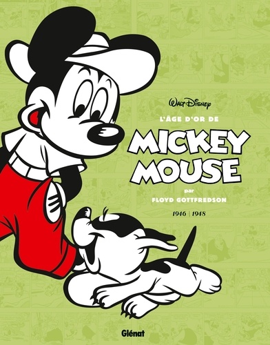 L'âge d'or de Mickey Mouse Tome 7 Iga Biva, l'homme du futur et autres histoires. 1946-1948