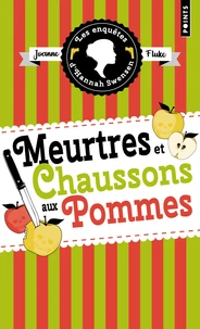 Les Enquêtes d'Hannah Swensen - Tome 12. Meurtres et Chaussons aux Pommes