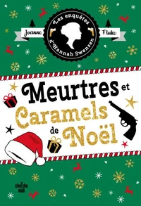 Les enquêtes d'Hannah Swensen - Un hors-série de Noël : Meurtres et caramels de Noël