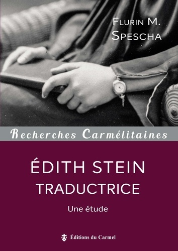 Flurin.m Spescha - Edith Stein traductrice - Une étude.