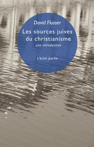 Les sources juives du christianisme