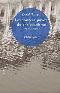 Les sources juives du christianisme