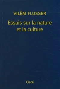 Essais sur la nature et la culture
