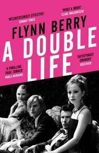 Flynn Berry - A Double Life.