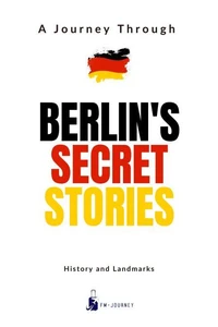 Berlin's Secret Stories