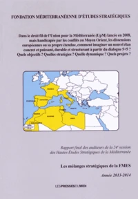 Dans le droit fil de l'Union pour la Méditerranée (UpM) lancée en 2008 (...), comment imaginer un nouvel élan concret et puissant, durable et structurant à partir du dialogue 5+5 ? Quels objectifs ? Quelles stratégies ? Quelle dynamique ? Quels projets ?