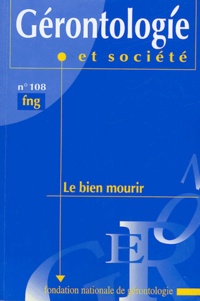 France Meslé et Hubert Doucet - Gérontologie et société N° 108, Mars 2004 : Le bien mourir.