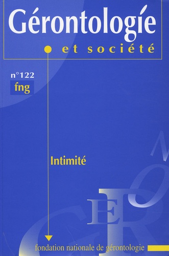 Christiane Delbès et André Dupras - Gérontologie et société N° 122, Septembre 20 : Intimité.