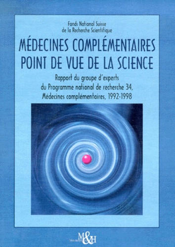  Fnrs - Medecines Complementaires. Point De Vue De La Science.
