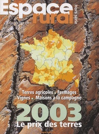  Safer - Espace rural N° Hors série, Juin : Le prix des terres 2003.