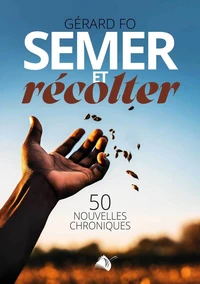 Semer et récolter