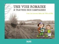 Une voie romaine à travers nos campagnes