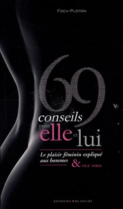 69 conseils pour elle et lui