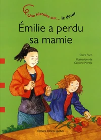 Emilie a perdu sa mamie