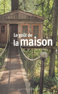 Le goût de la maison