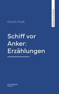 Schiff vor Anker: Erzählungen