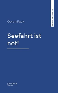 Seefahrt ist not!