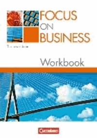 Focus on Business. Workbook. New Edition - Englisch für berufliche Schulen.
