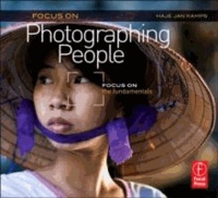Focus on Photographing People - Focus on the Fundamentals.