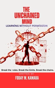 The Unchained Mind: Learning Without Permission