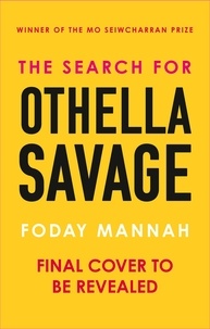 Foday Mannah - The Search for Othella Savage.