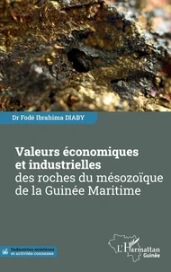 Valeurs économiques et industrielles des roches du mésozoïque de la Guinée Maritime