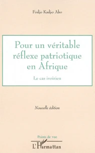 Pour un véritable réflexe patriotique en Afrique
