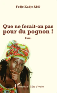 Que ne ferait-on pas pour du pognon !