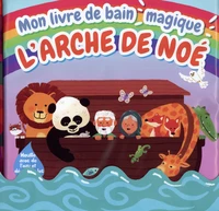 Mon livre de bain "magique" l'Arche de Noé