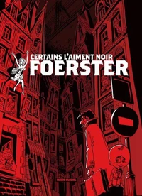 Certains l'aiment noir