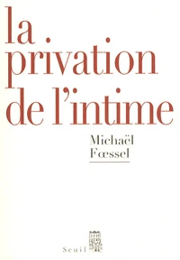 La privation de l'intime