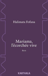 Mariama, l'écorchée vive