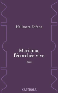 Mariama, l'écorchée vive