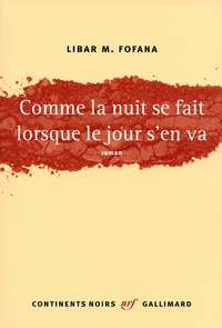 Comme la nuit se fait lorsque le jour s'en va