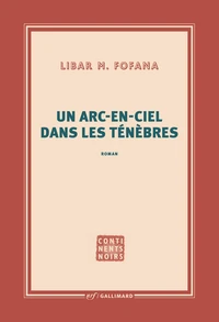 Un arc-en-ciel dans les ténèbres