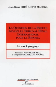 La Question de la Preuve devant le Tribunal Pénal International pour le Rwanda