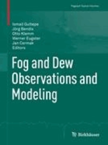 Fog and Dew Observations and Modeling.