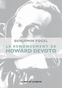 Le renoncement d'Howard Devoto