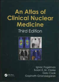 An Atlas of Clinical Nuclear Medicine