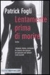 Lentamente prima di morire