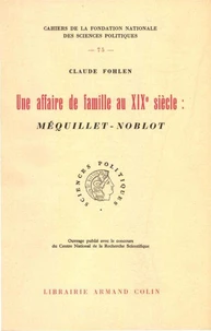 Une affaire de famille au 19e siècle : Mequillet-Noblot