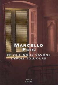 Ce que nous savons depuis toujours