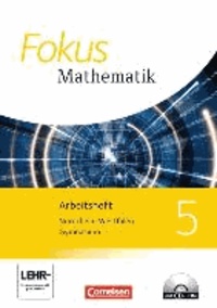 Fokus Mathematik 5. Schuljahr. Arbeitsheft. Kernlehrpläne Gymnasium Nordrhein-Westfalen.