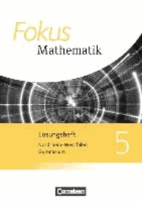 Fokus Mathematik 5. Schuljahr. Lösungen zum Schülerbuch. Kernlehrpläne Gymnasium Nordrhein-Westfalen.