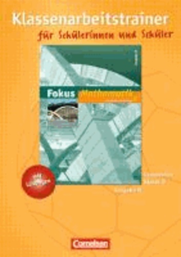 Fokus Mathematik 8. Schuljahr. Gymnasium Ausgabe N. Klassenarbeitstrainer mit eingelegten Musterlösungen.