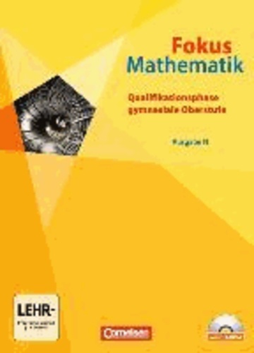 Fokus Mathematik Ausgabe N. Gesamtband. Schülerbuch mit CD-ROM. Gymnasiale Oberstufe - Qualifikationsphase.