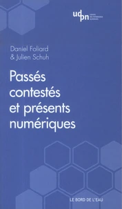 Passés contestés et présents numériques